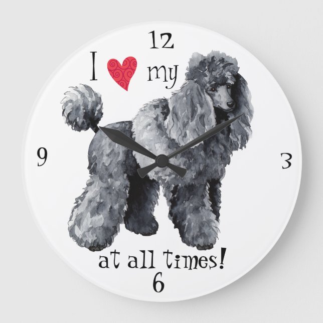 I Love my Miniature Poodle Large Clock (Front)