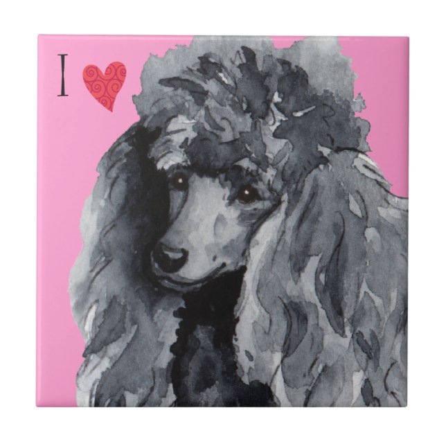 I Love my Miniature Poodle Tile (Front)
