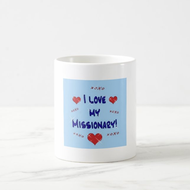 I Love My Missionary Mug (Center)