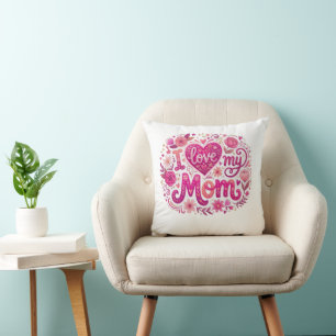 I love my mom cushion