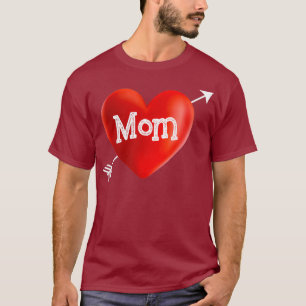 I LOVE MY MOM Is My Valentine Day Heart Mothers T-Shirt