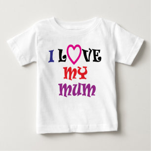 I Love My Mom T Shirt