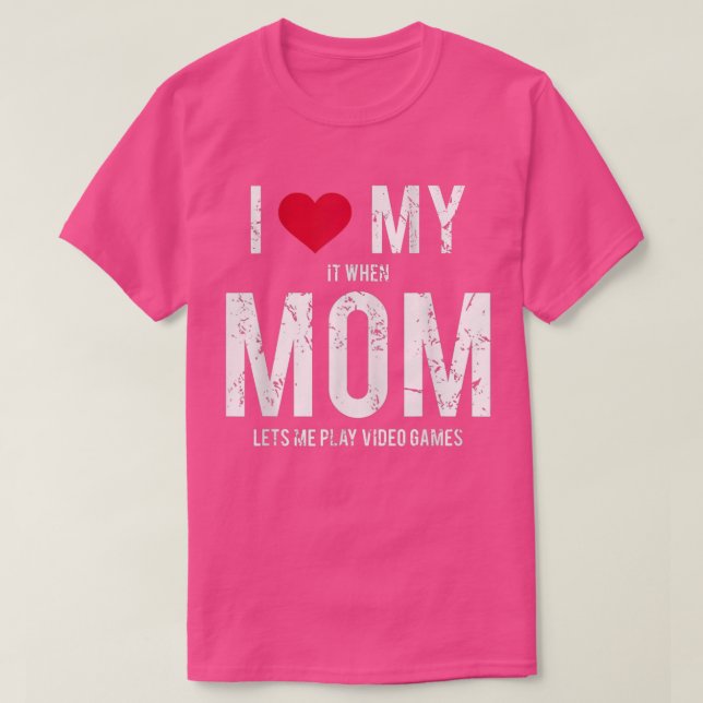 I Love My Mom Tee Teen Boy Video Games  (Design Front)