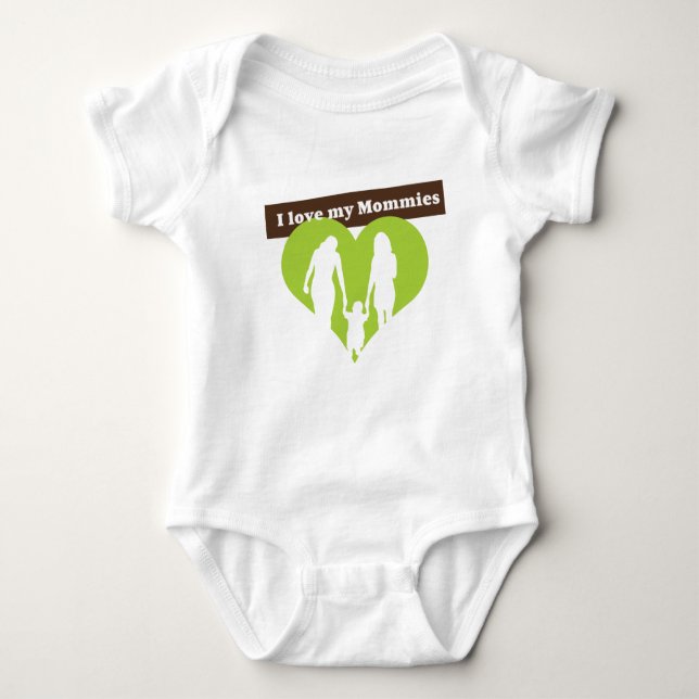 I Love My Mommies Baby Bodysuit (Front)