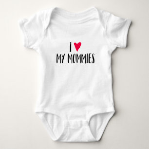 I Love My Mommies. Baby Bodysuit