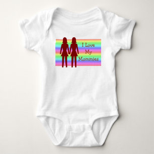I Love My Mommies Baby Tshirt