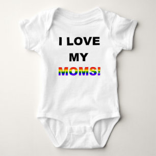 I Love My Moms Baby Bodysuit