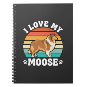 I Love My Moose Retro Collie Dog Notebook
