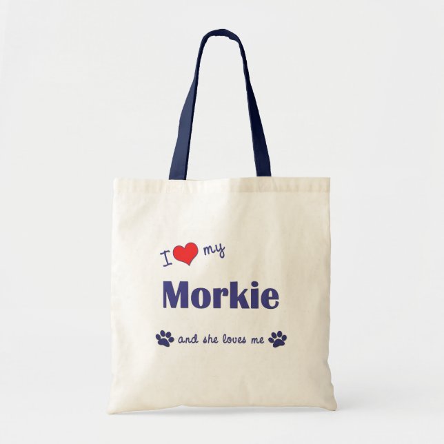 I Love My Morkie (Female Dog) Tote Bag (Front)