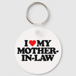 I LOVE MY MOTHER-IN-LAW KEY RING