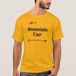 I Love My Mountain Cur (Female Dog) T-Shirt