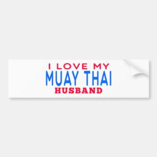I Love My Muay Thai Husband Bumper Sticker