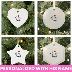 I Love My Mum Create Your Own Mothers Name Ceramic Tree Decoration