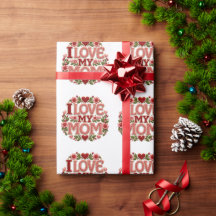 I Love My Mum Floral Heart Holiday Wrapping Paper