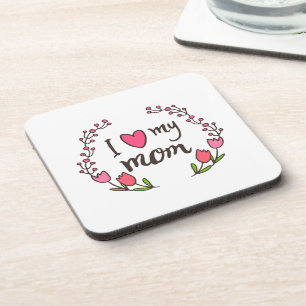 I Love My Mum Happy Mother's Day Coaster