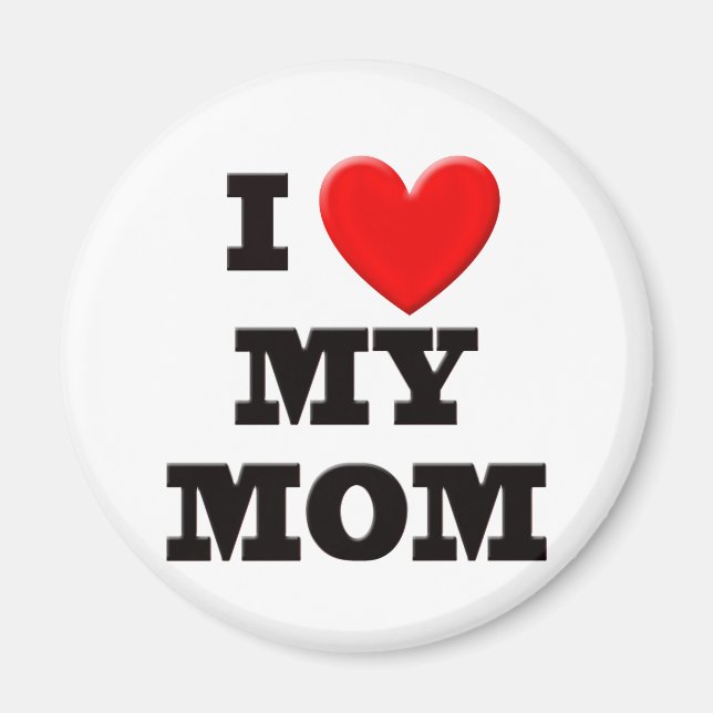 I Love My Mum Magnet (Front)