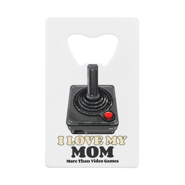 I Love My Mum More Than Video Games (Front)