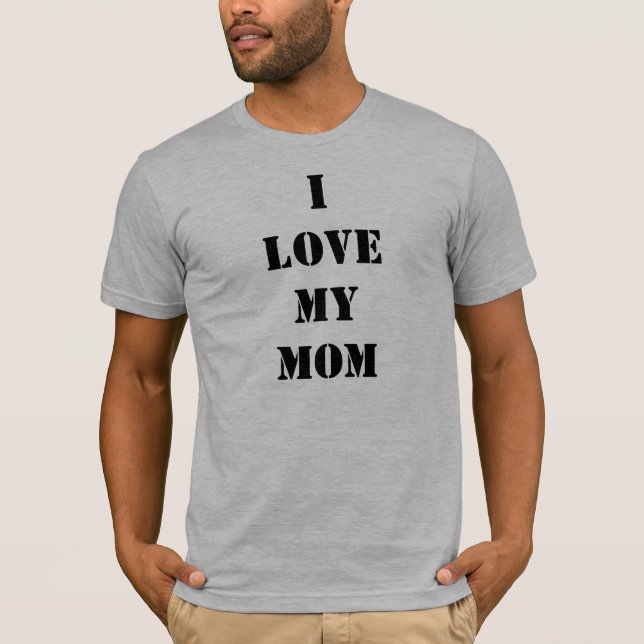 I Love My Mum Shirt (Front)