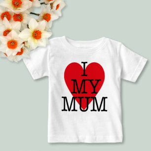 I Love My Mum Slogan Mothers Day Red Heart Design Baby T-Shirt