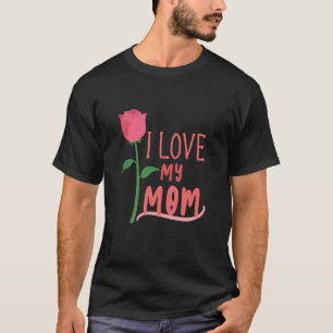 I Love My Mum T-Shirt