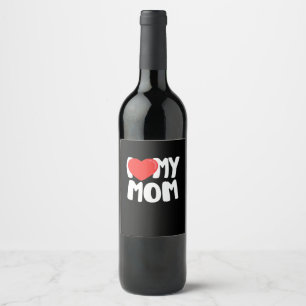 I Love My Mum TShirt with Large Red Heart Wine Label