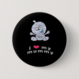 I love my mummy 6 cm round badge