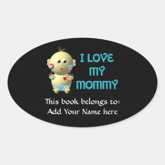 I love my mummy Bouncing Baby with Heart & Rattles Oval Sticker