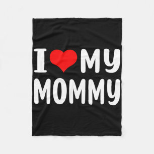 I Love My Mummy Funny Mothers Day Gifts For Mum Ma Fleece Blanket