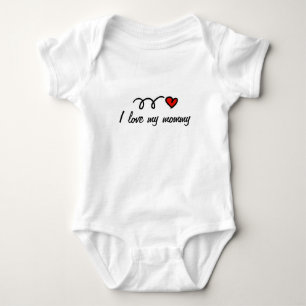 I love my mummy outfit for baby bodysuit