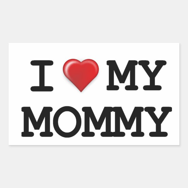 I Love My Mummy Rectangular Sticker (Front)