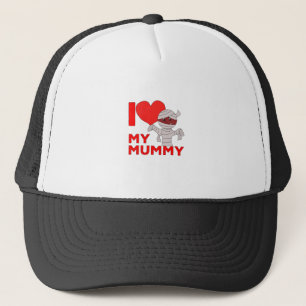 I Love My Mummy Trucker Hat