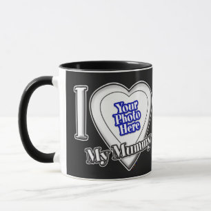 I Love My Mummy With Your Photo Mug