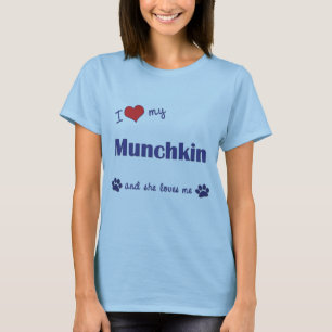 I Love My Munchkin (Female Cat) T-Shirt