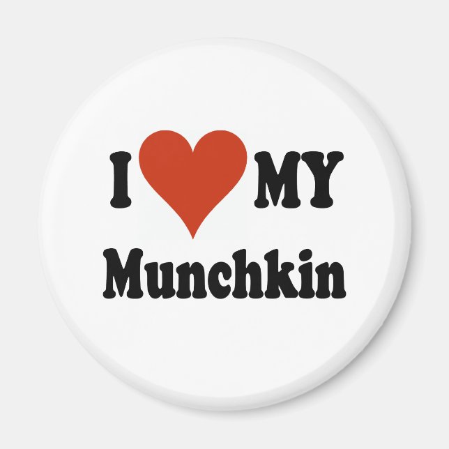 I Love My Munchkin Merchandise Magnet (Front)