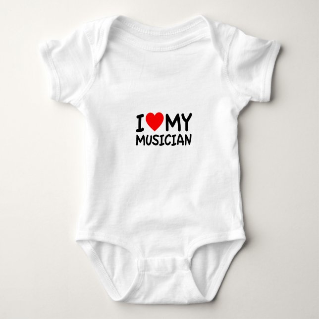 I love my musician baby bodysuit (Front)