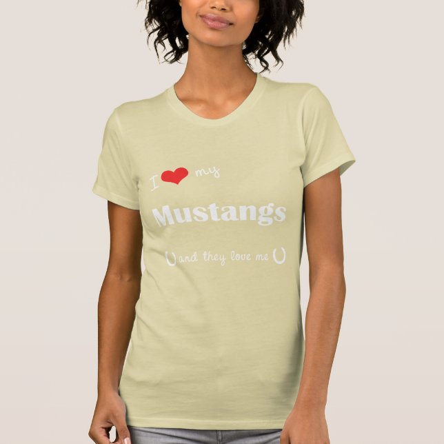 I Love My Mustangs (Multiple Horses) T-Shirt (Front)