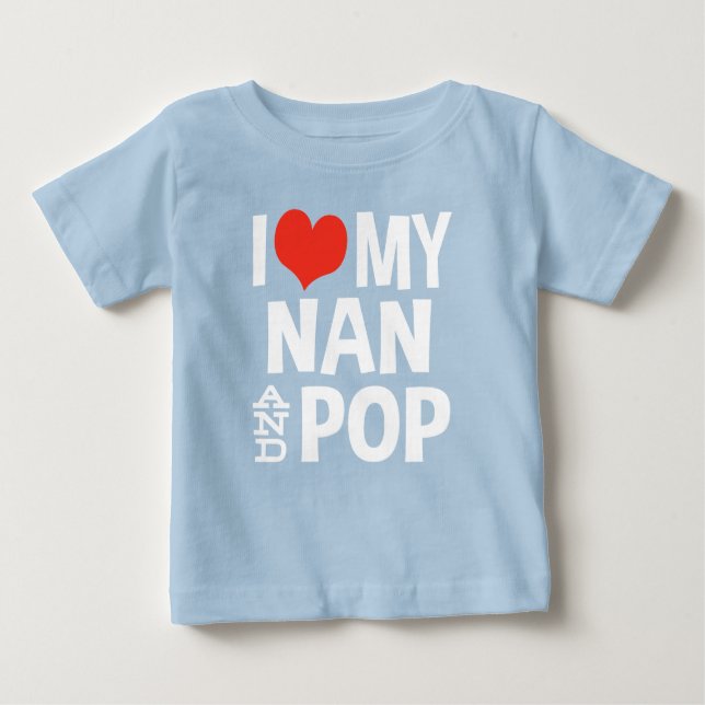 I Love My Nan and Pop Baby T-Shirt (Front)