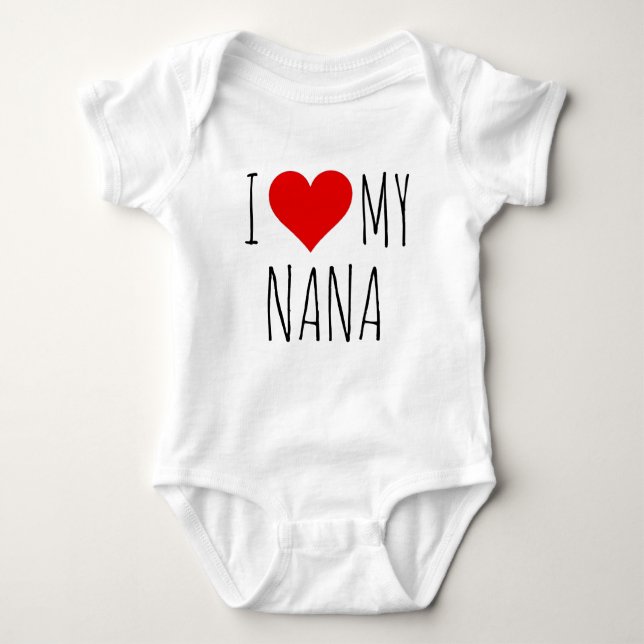 I LOVE MY NANA BODYSUIT I HEART MY NANA GIFT (Front)
