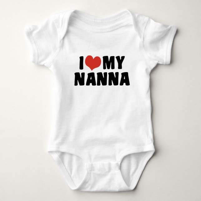 I Love My Nanna Baby Bodysuit (Front)