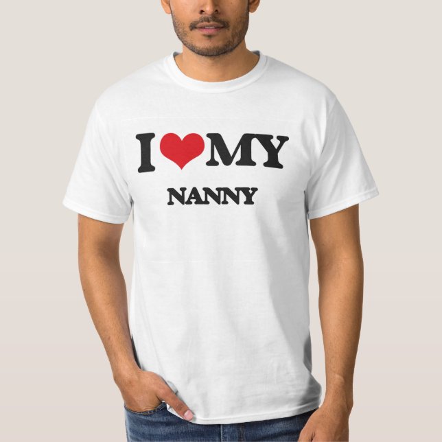 I love my Nanny T-Shirt (Front)