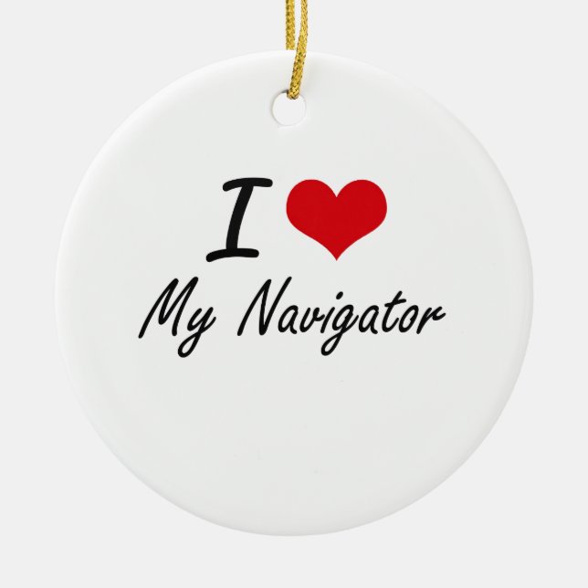 I Love My Navigator Ceramic Tree Decoration (Front)