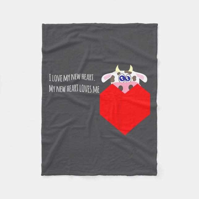 I Love My New Cow Valve Heart Patient  Fleece Blanket (Front)