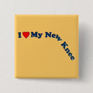 I Love My New Knee 15 Cm Square Badge
