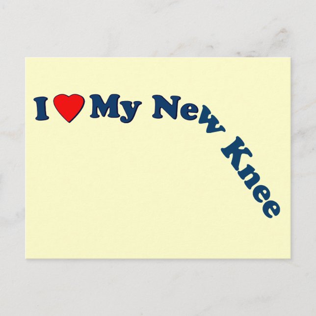 I Love My New Knee Postcard (Front)