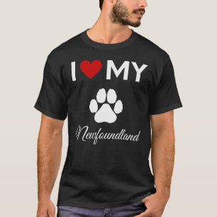 I love my Newfoundland dog custom text T-Shirt