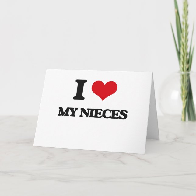 I Love My Nieces Card (Front)