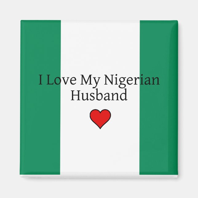 I Love My Nigerian Husband Magnet (Front)
