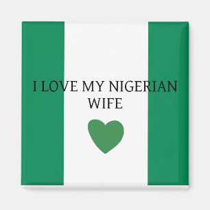 I Love My Nigerian Wife Magnet