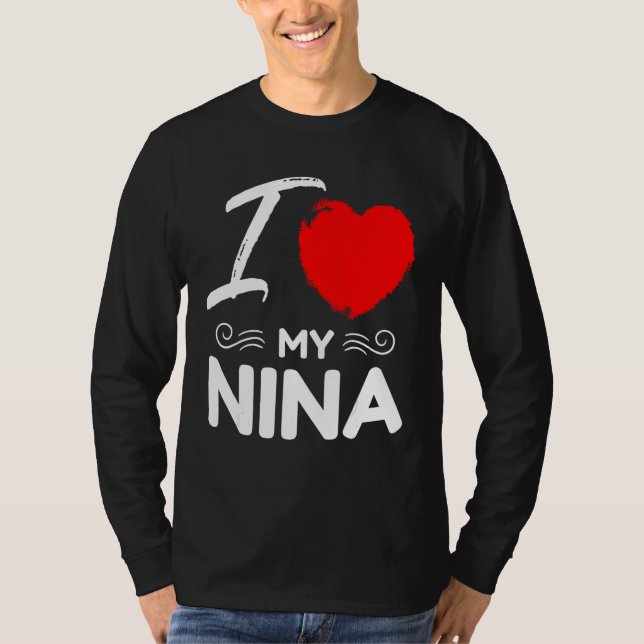 I Love My Nina Cute Mother Grandma Matching Family T-Shirt (Front)