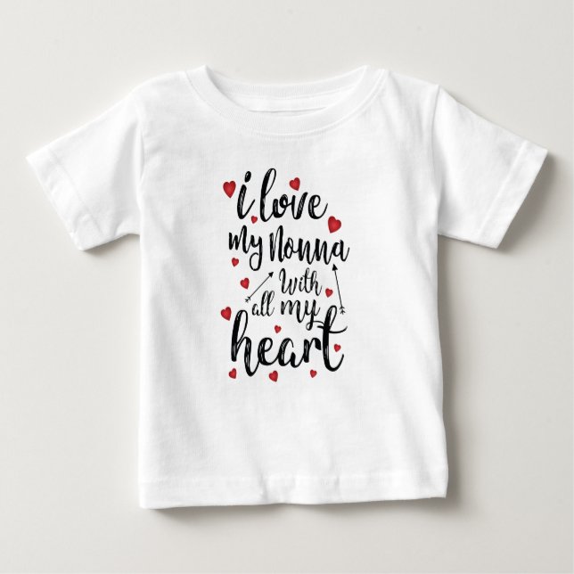I Love my Nonna with All my Heart Baby T-Shirt (Front)